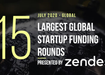 The 15 Largest Global Startup Funding Rounds of July 2020