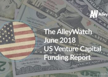 The AlleyWatch June 2018 US Venture Capital Funding Report