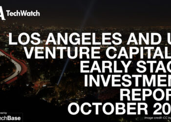 The October 2016 LA Venture Capital and Early Stage Funding Report