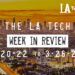 LA Tech Week in Review: 3/20/22-3/26/22