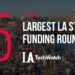 The 15 LA Startup Funding Rounds of Q4 2018