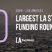 The 10 Largest LA Tech Startup Funding Rounds of 2020
