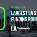 These are the 10 Largest LA Startup Funding Rounds for October 2018