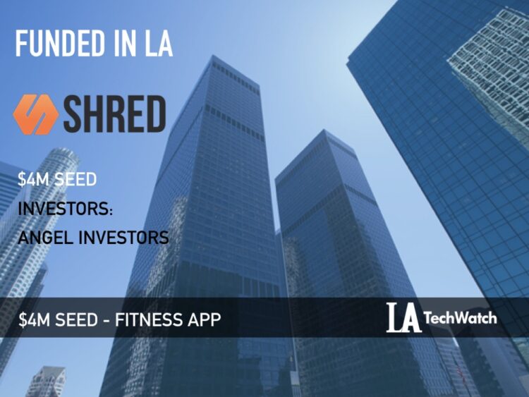 Shred Raises $4M for its Social Digital Fitness Platform