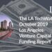 The LA TechWatch October 2019 LA Venture Capital Funding Report