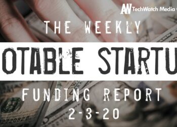 The Weekly Notable Startup Funding Report: 2/3/20