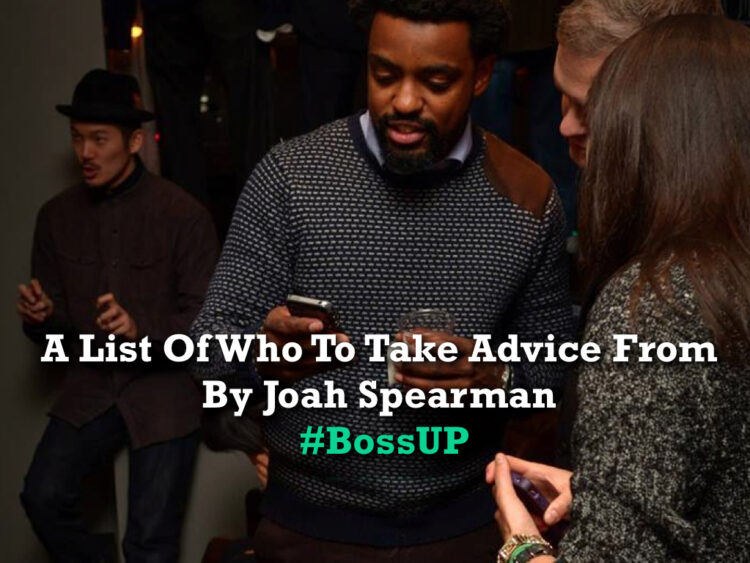 A List of Who to Take Advice From