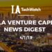 The LA Venture Capital News Digest: 4/1/19