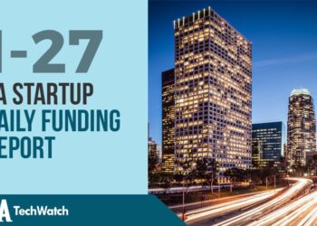 The LA TechWatch Startup Daily Funding Report: 1/27/2020