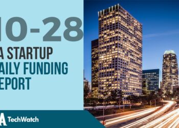 The LA TechWatch Startup Daily Funding Report: 10/28/2019