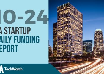 The LA TechWatch Startup Daily Funding Report: 10/24/18