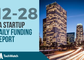 The LA TechWatch Startup Daily Funding Report: 12/28/18