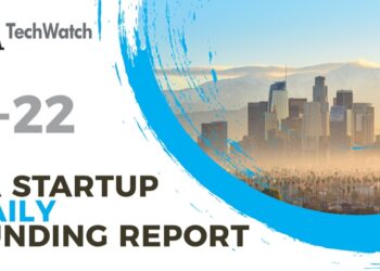The LA TechWatch Startup Daily Funding Report: 2/22/2022