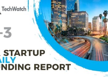 The LA TechWatch Startup Daily Funding Report: 2/3/2022