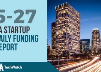 The LA TechWatch Startup Daily Funding Report: 5/27/2020