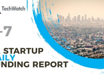 The LA TechWatch Startup Daily Funding Report: 7/7/2021