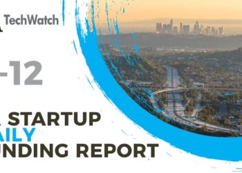 The LA TechWatch Startup Daily Funding Report: 8/12/2021