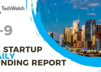 The LA TechWatch Startup Daily Funding Report: 8/9/2022