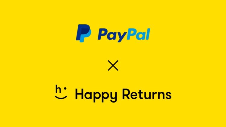 PayPal Acquires Happy Returns and Eyes Post-Purchase Service to Boost Online Shopping