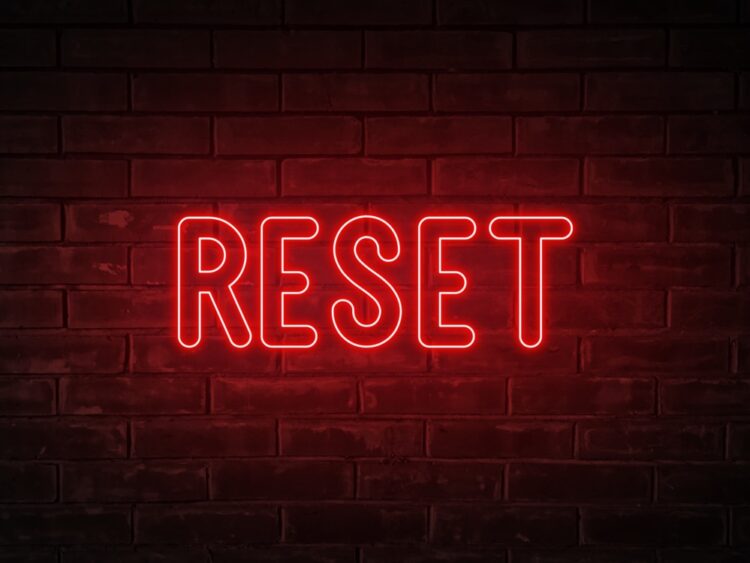 The Benefits of a Hard Reset