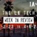 LA Tech Week in Review: 4/2/22-4/8/23