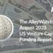 The August 2023 US Venture Capital Funding Report