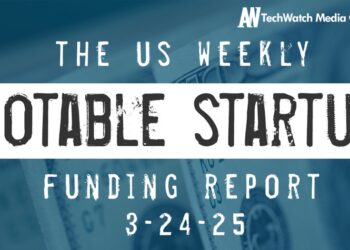 The Weekly Notable Startup Funding Report: 3/24/25