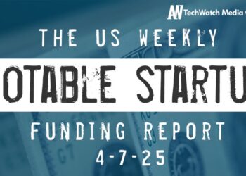 The Weekly Notable Startup Funding Report: 4/7/25